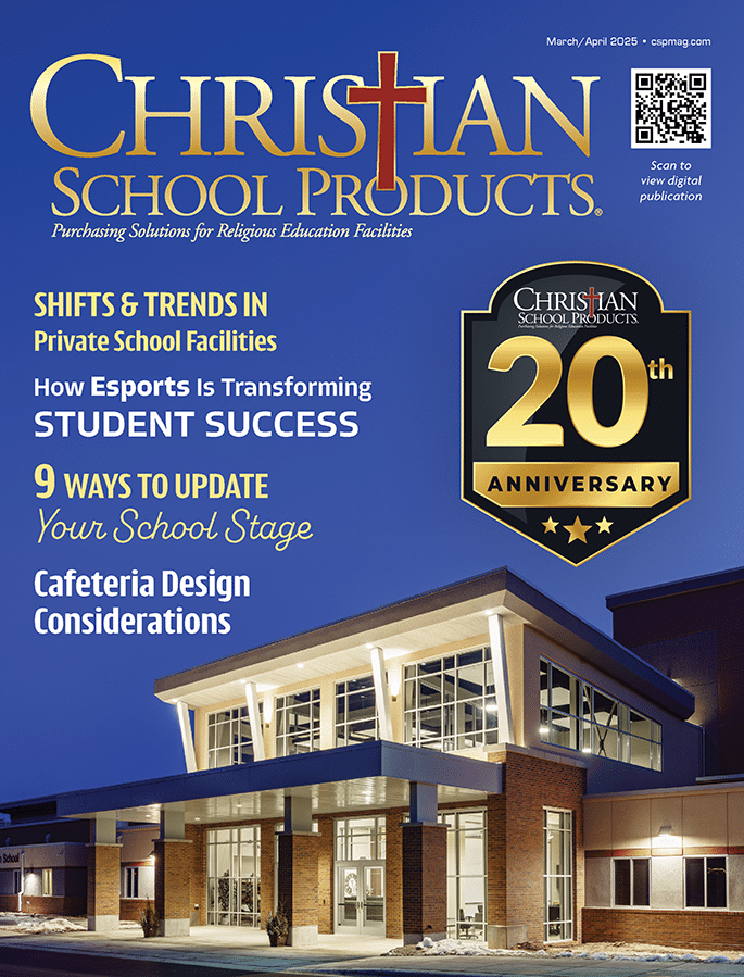 CSP MARCH/APRIL 2025 Issue of Christian School Products